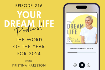 #216 - YOUR WORD OF THE YEAR FOR 2024, with Kristina