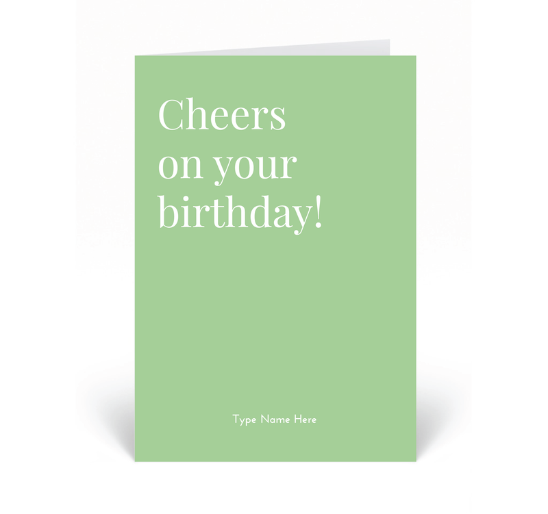 Personalised Card  - Cheers on Your Birthday - Green