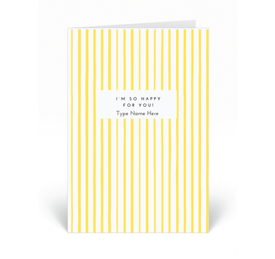 Personalised Card - I'm So Happy For You - Yellow