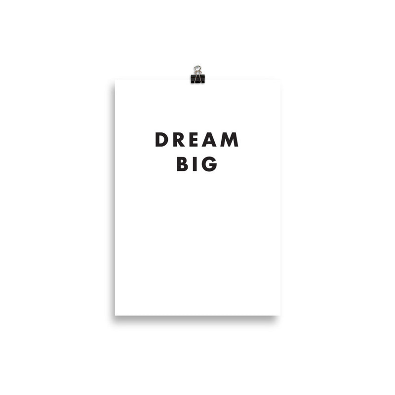 DREAM BIG Poster