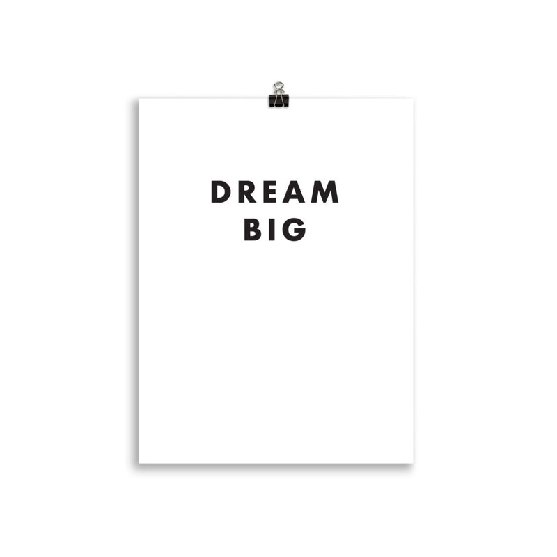 DREAM BIG Poster