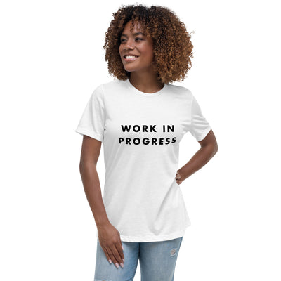 WORK IN PROGRESS T-Shirt