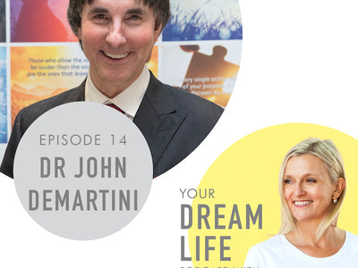 #14 - Discovering Your Values & Being True to Yourself, with Dr John Demartini