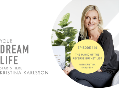 #140 – THE MAGIC OF YOUR REVERSE BUCKET LIST