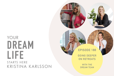 #188 - GOING DEEPER ON RETREATS, with The Dream Team