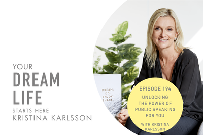 #194 - UNLOCKING THE POWER OF PUBLIC SPEAKING FOR YOU, with Kristina