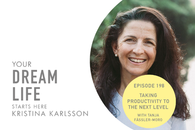 #198 – TAKING PRODUCTIVITY TO THE NEXT LEVEL, with Tanja Fässler-Moro and Kristina