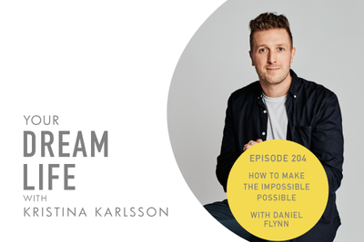 #204 - HOW TO MAKE THE IMPOSSIBLE POSSIBLE, with Daniel Flynn Founder of thankyou.