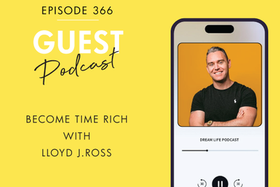 #366 - BECOME TIME RICH with Lloyd J. Ross