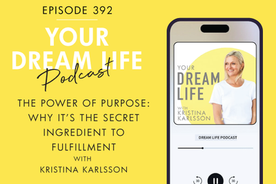 #392 - THE POWER OF PURPOSE
