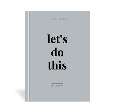A5 2024 Goals Diary - Let's Do This - Grey