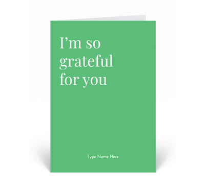 Personalised Card  - I'm So Grateful For You - Green