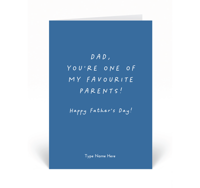 Personalised Card - Dad, You're One Of My Favourite...