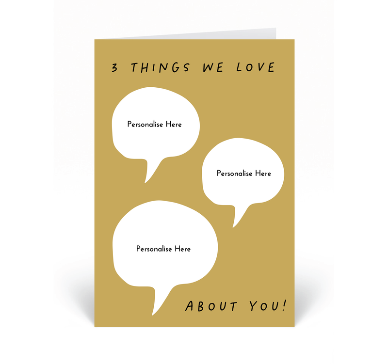 Personalised Card - 3 Things We Love About You!