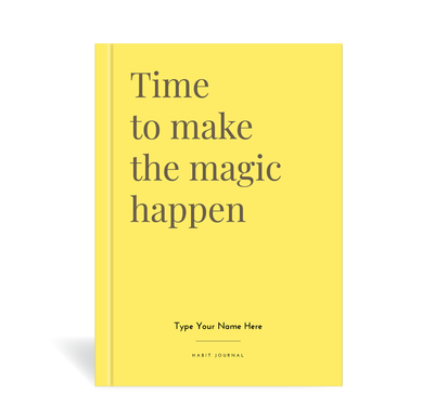 A5 Journal - Habit - Time To Make The Magic Happen