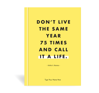 A5 Journal - Don't Live The Same Life...