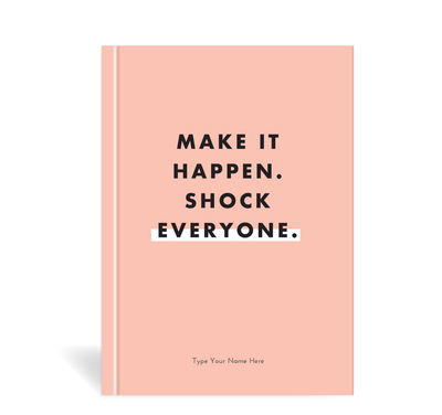 A5 Journal - Make it happen...