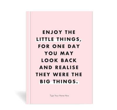 A5 Journal - Enjoy The Little Things...
