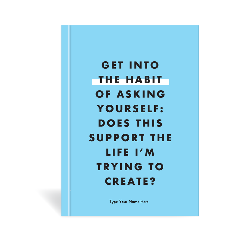 A5 Journal - Get into the habit...