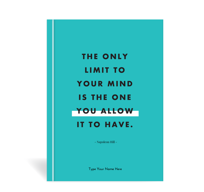 A5 Journal - The Only Limit...