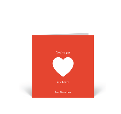 Personalised Card - You've Got My Heart