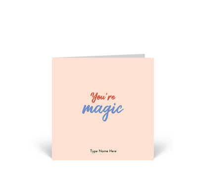 Personalised Card - You're Magic