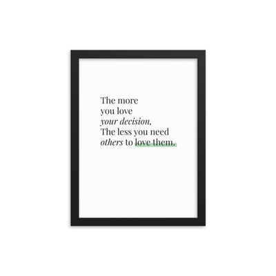 THE MORE YOU LOVE Framed