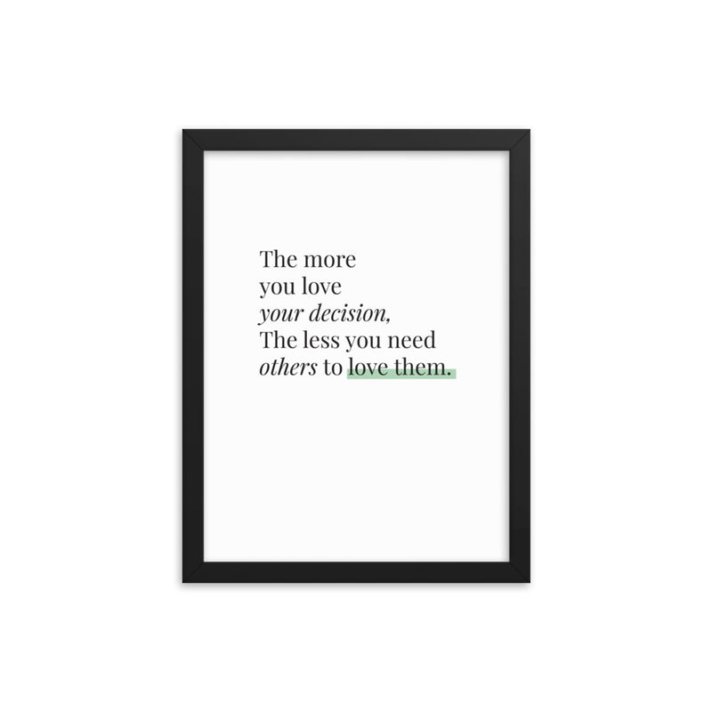THE MORE YOU LOVE Framed