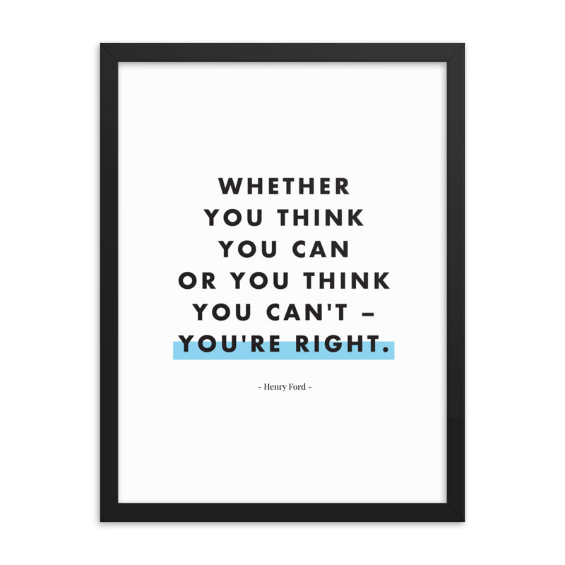 WHETHER YOU THINK Framed