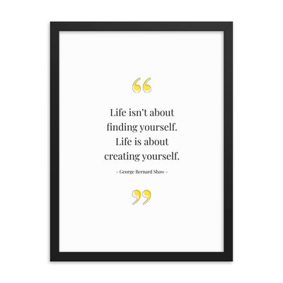 LIFE ISN'T ABOUT... Framed