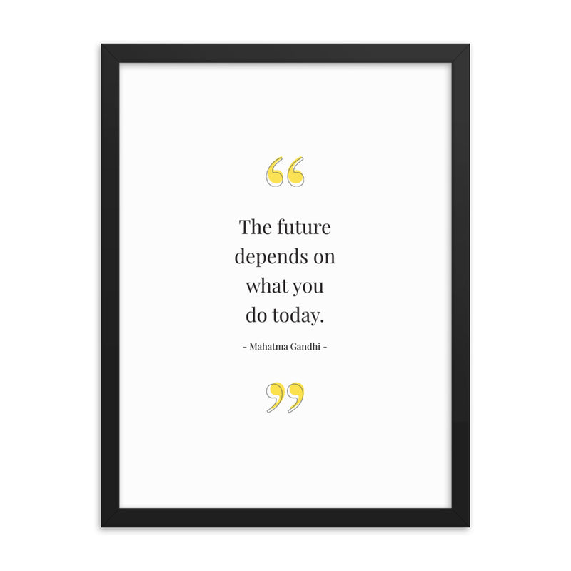 THE FUTURE DEPENDS Framed