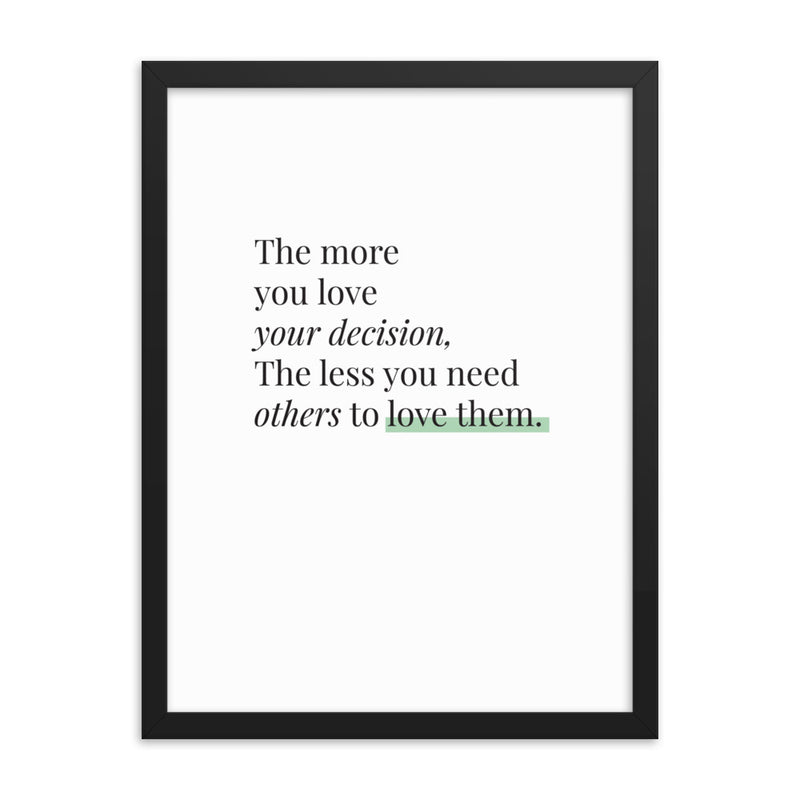 THE MORE YOU LOVE Framed
