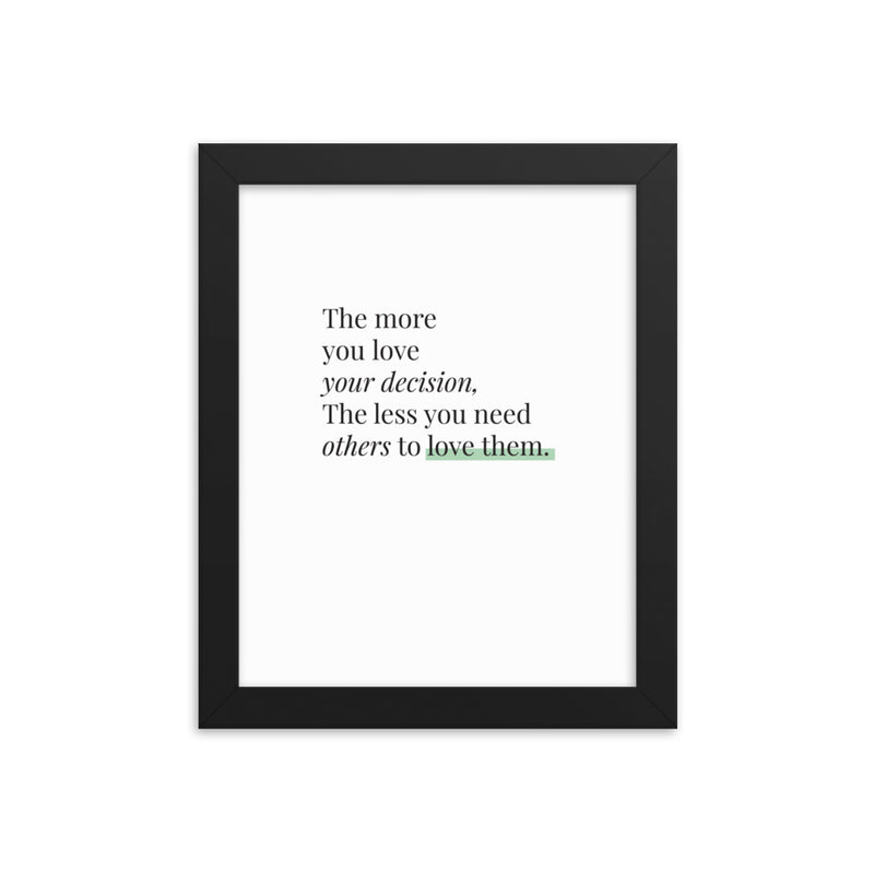 THE MORE YOU LOVE Framed