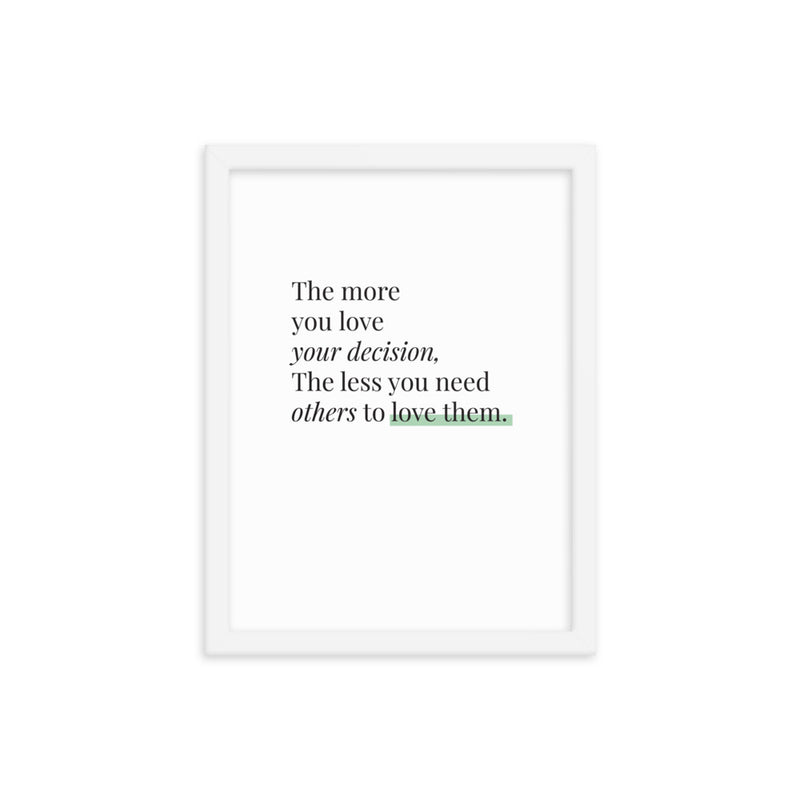 THE MORE YOU LOVE Framed