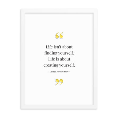 LIFE ISN'T ABOUT... Framed