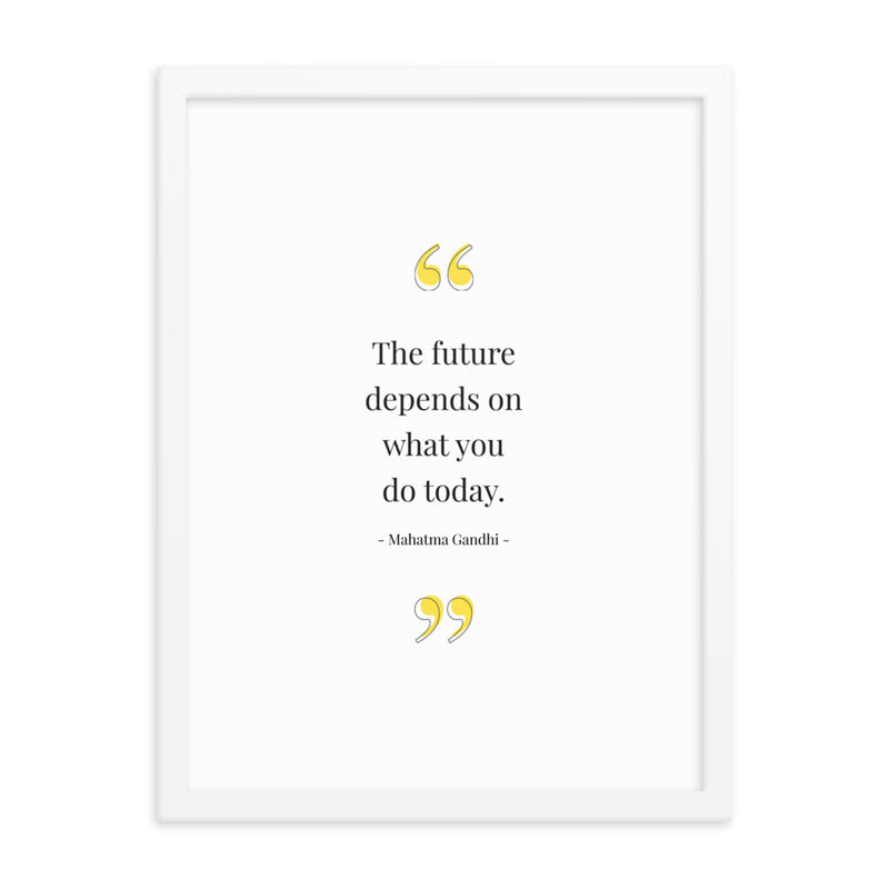 THE FUTURE DEPENDS Framed
