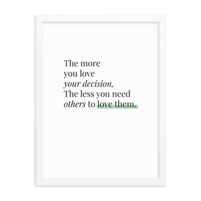 THE MORE YOU LOVE Framed