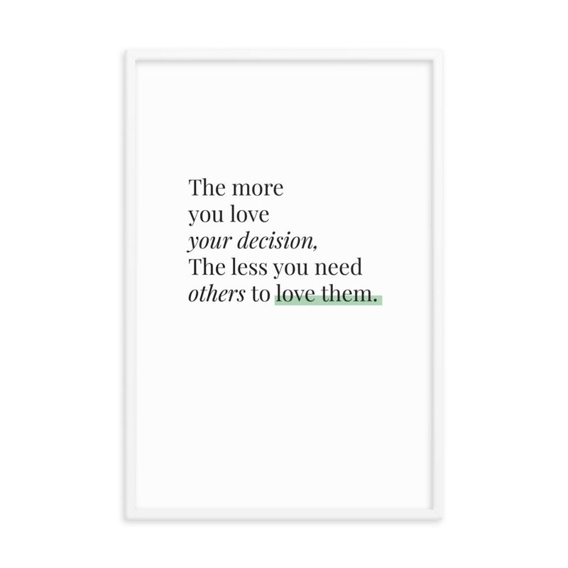 THE MORE YOU LOVE Framed