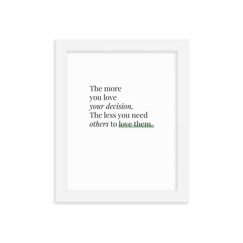 THE MORE YOU LOVE Framed