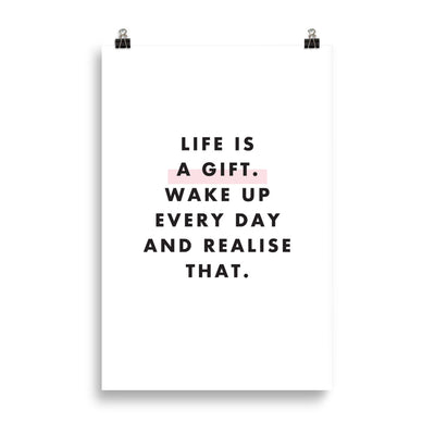 LIFE IS A GIFT Poster