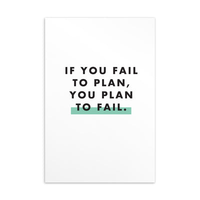 IF YOU FAIL TO PLAN Art Card