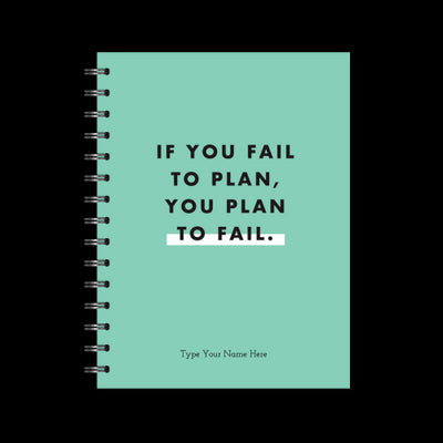 A5 Spiral Journal - If You Fail to Plan...