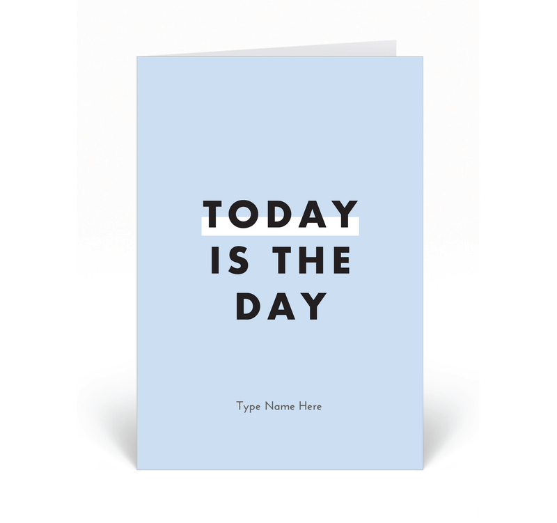 Personalised Card - Today is The Day