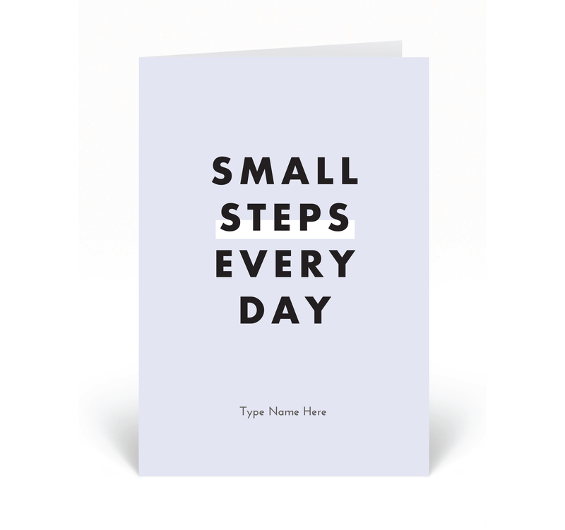 Personalised Card - Small Steps Every Day