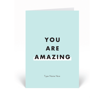 Personalised Card - You Are Amazing