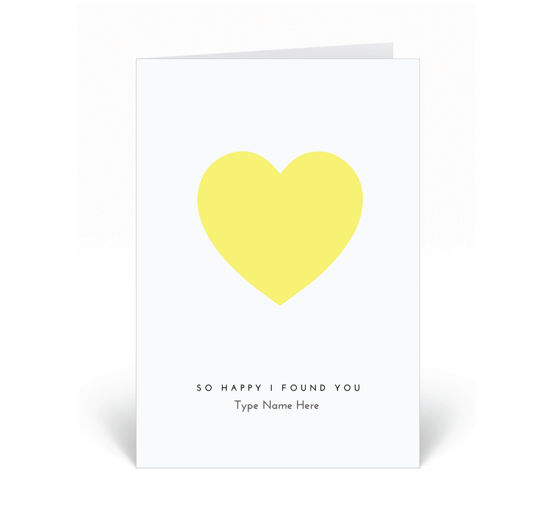 Personalised Card -  So Happy I Found You - Heart - Yellow