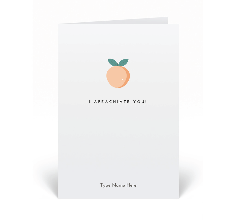 Personalised Card - I Apeachiate You