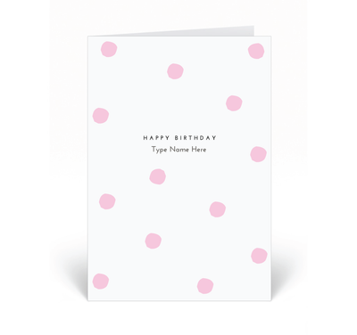 Personalised Card - Happy Birthday - Dots - Pink