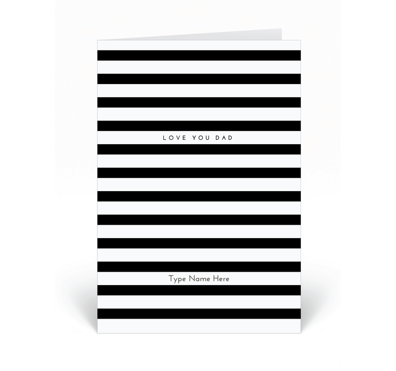 Personalised Card - Stripes - Love You Dad - Black