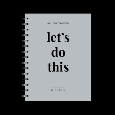 A5 2024 Spiral Goals Diary - Let's Do This - Grey